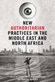 Book cover of: New Authoritarian Practices in the Middle East and North Africa. By: Ozgun Topak