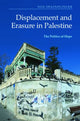 Book cover of: Displacement and Erasure in Palestine. By: Noa Shaindlinger