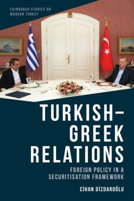 Book cover of: Turkish-Greek Relations. By: Cihan Dizdaroğlu