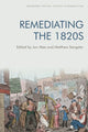 Book cover of: Remediating the 1820s. By: Jon Mee