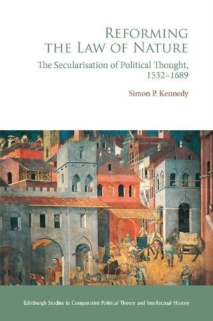 Book cover of: Reforming the Law of Nature. By: Simon P. Kennedy