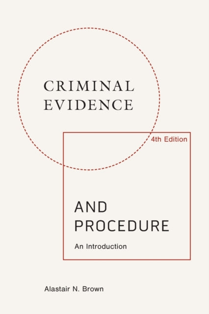 Book cover of: Criminal Evidence and Procedure: an Introduction. By: Alastair Brown
