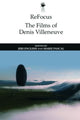 Book cover of: Refocus: the Films of Denis Villeneuve. By: Jeri English