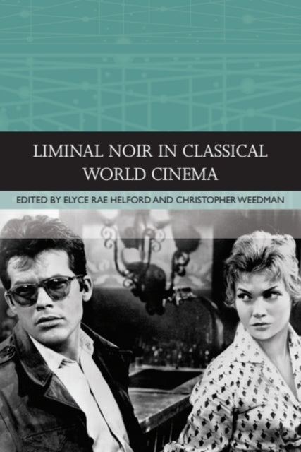 Book cover of: Liminal Noir in Classical World Cinema