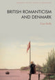 Book cover of: British Romanticism and Denmark. By: Cian Duffy