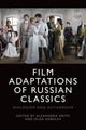 Book cover of: Film Adaptations of Russian Classics. By: Alexandra Smith