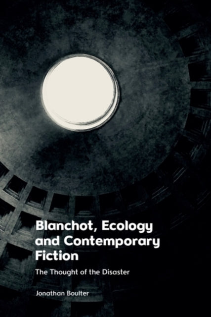 Book cover of: Blanchot, Ecology and Contemporary Fiction