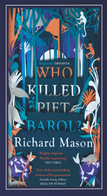 Book cover of: Who Killed Piet Barol?. By: Richard Mason
