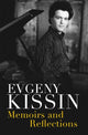 Book cover of: Memoirs and Reflections. By: Evgeny Kissin