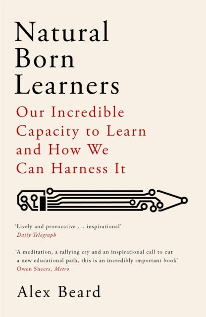 Book cover of: Natural Born Learners. By: Alex Beard