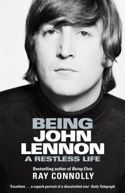Book cover of: Being John Lennon. By: Ray Connolly