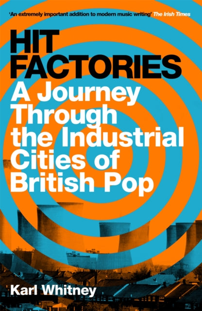 Book cover of: Hit Factories. By: Karl Whitney
