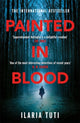 Painted in Blood 9781474609616 Ilaria Tuti