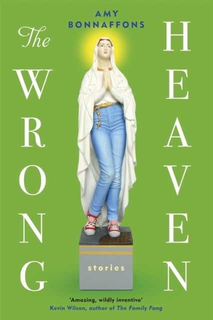 Book cover of: Wrong Heaven. By: Amy Bonnaffons