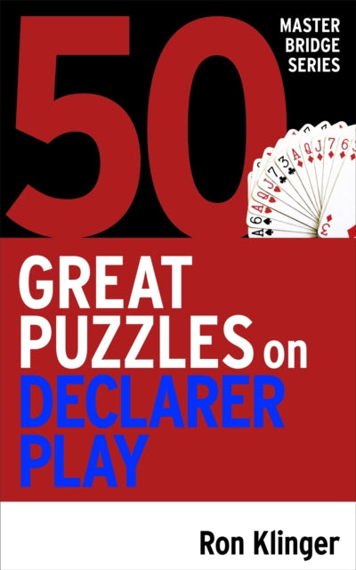 Book cover of: 50 Great Puzzles on Declarer Play. By: Ron Klinger