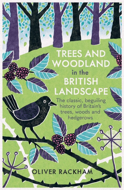 Book cover of: Trees and Woodland in the British Landscape. By: Oliver Rackham