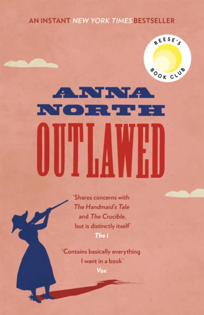 Outlawed, The Reese Witherspoon Book Club Pick 9781474615365 Anna North