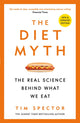 Diet Myth, The Real Science Behind What We Eat 9781474619301 Tim Spector