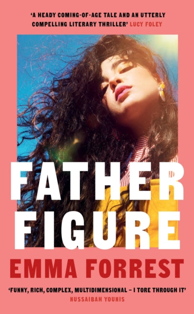 Father Figure, A thrilling coming-of-age story and the perfect hot, sultry summer read 9781474620598 Emma Forrest