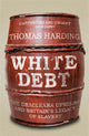 Book cover of: White Debt. By: Thomas Harding