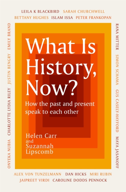 What Is History, Now? 9781474622479 Suzannah Lipscomb
