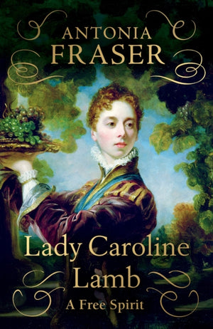 Lady Caroline Lamb, A Free Spirit