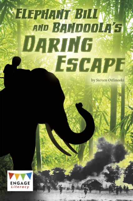 Book cover of: Elephant Bill and Bandoola's Daring Escape. By: Steven Otfinoski
