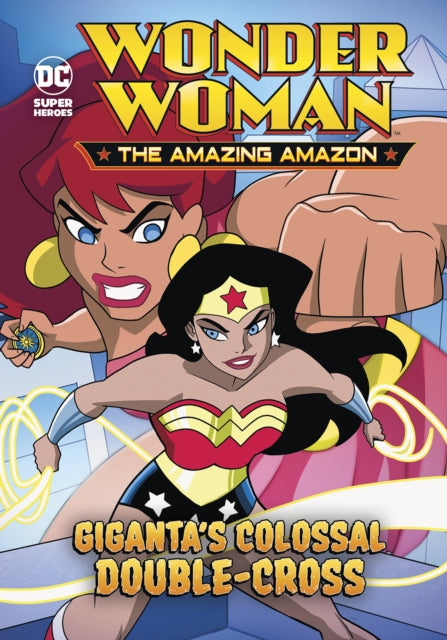 Book cover of: Giganta's Colossal Double-Cross. By: Luciano Vecchio