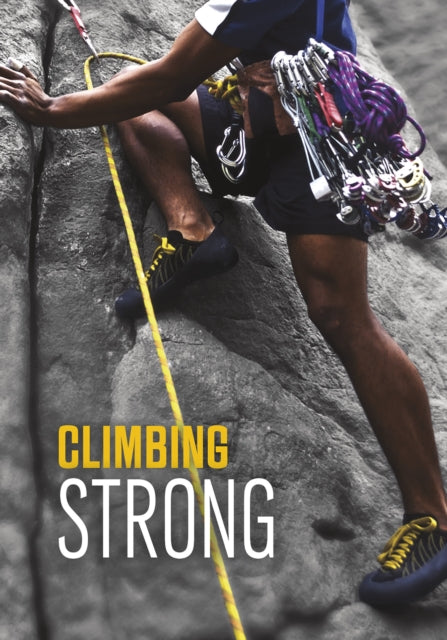 Book cover of: Climbing Strong. By: Jake Maddox