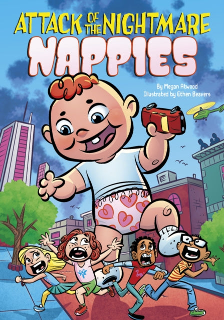 Book cover of: Attack of the Nightmare Nappies. By: Megan Atwood