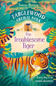 Book cover of: Troublesome Tiger. By: Tamsyn Murray