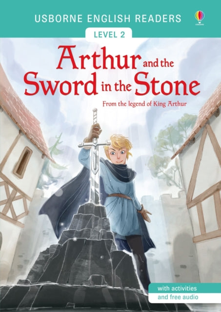 Arthur and the Sword in the Stone 9781474924665 Mairi Mackinnon