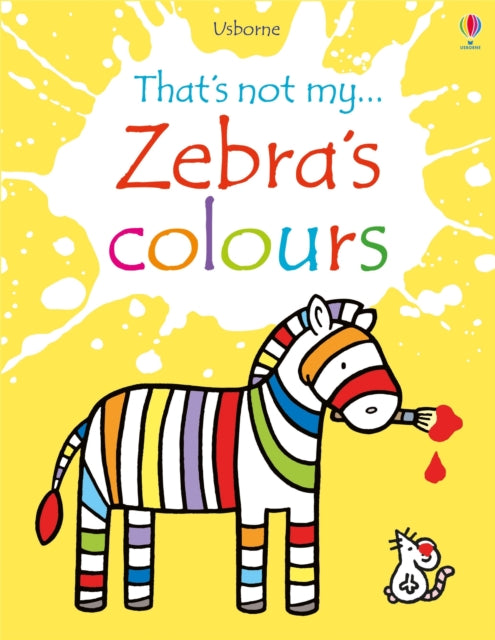 Book cover of: Zebra's Colours. By: Fiona Watt
