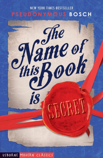 Name of This Book is Secret 9781474943451 Pseudonymous Bosch