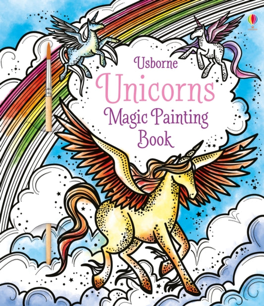 Book cover of: Unicorns Magic Painting Book. By: Fiona Watt