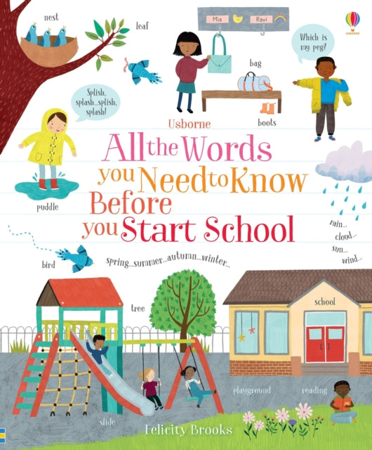 Book cover of: All the Words You Need to Know Before You Start School. By: Felicity Brooks
