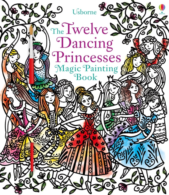 Book cover of: Twelve Dancing Princesses Magic Painting Book. By: Susannah Davidson