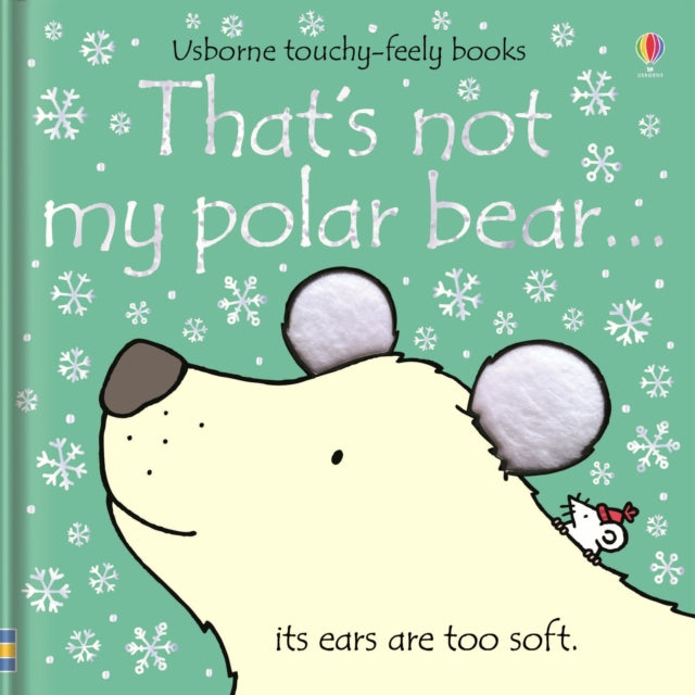 That's not my polar bear., A Christmas and Winter Book for Kids 9781474959049 Fiona Watt