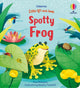 Book cover of: Little Lift and Look Spotty Frog. By: MILBOURNE, ANNA