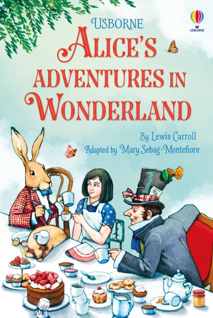 Alice's Adventures in Wonderland 9781474999014 Mary-Sebag Montefiore