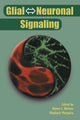 Book cover of: Glial ? Neuronal Signaling. By: Glenn I. Hatton