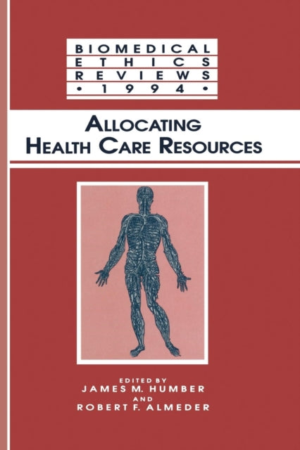 Book cover of: Allocating Health Care Resources. By: James Humber
