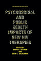 Book cover of: Psychosocial and Public Health Impacts of New HIV Therapies. By: David G. Ostrow