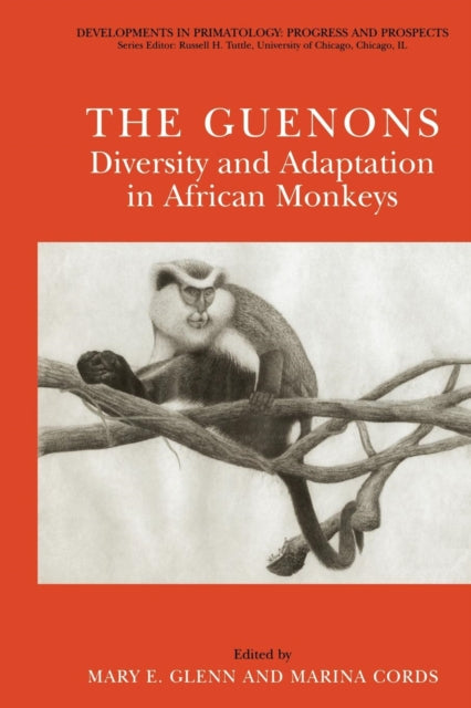 Book cover of: Guenons: Diversity and Adaptation in African Monkeys. By: Mary E. Glenn