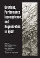 Book cover of: Overload, Performance Incompetence, and Regeneration in Sport. By: Manfred Lehmann