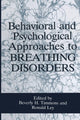 Book cover of: Behavioral and Psychological Approaches to Breathing Disorders. By: R. Ley
