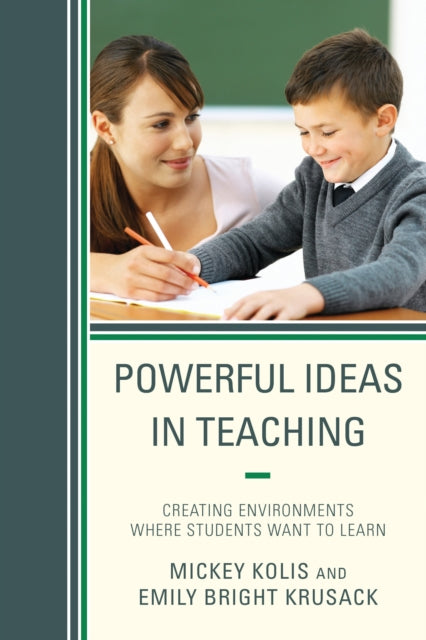 Book cover of: Powerful Ideas in Teaching. By: Michael Kolis