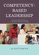 Book cover of: Competency-Based Leadership. By: M. Scott Norton