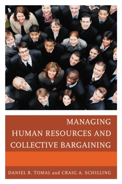Book cover of: Managing Human Resources and Collective Bargaining. By: Daniel R. Tomal