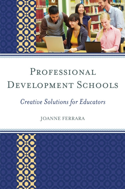 Book cover of: Professional Development Schools. By: Joanne Ferrara